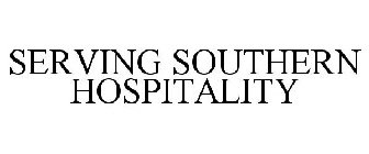 SERVING SOUTHERN HOSPITALITY