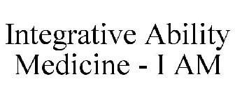 INTEGRATIVE ABILITY MEDICINE - I AM