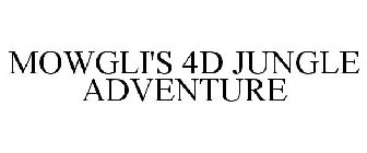 MOWGLI'S 4D JUNGLE ADVENTURE