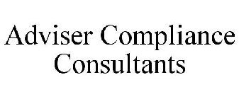 ADVISER COMPLIANCE CONSULTANTS