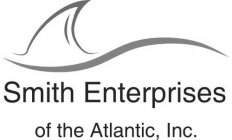 SMITH ENTERPRISES OF THE ATLANTIC, INC.