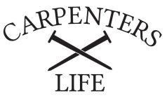 CARPENTERS LIFE