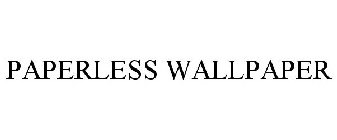 PAPERLESS WALLPAPER