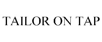 TAILOR ON TAP