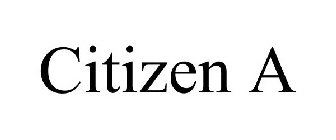 CITIZEN A