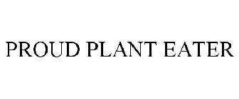 PROUD PLANT EATER