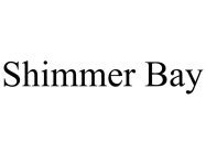 SHIMMER BAY
