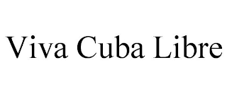 VIVA CUBA LIBRE