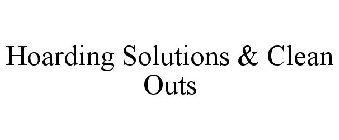 HOARDING SOLUTIONS & CLEAN OUTS