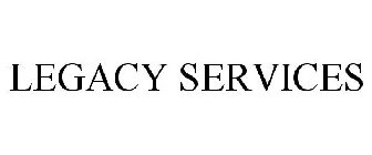 LEGACY SERVICES