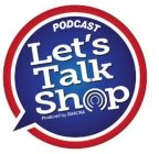 PODCAST LET'S TALK SHOP BY PRODUCED BY SMACNA