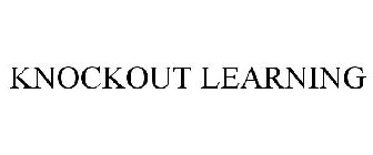 KNOCKOUT LEARNING