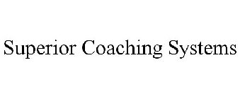 SUPERIOR COACHING SYSTEMS