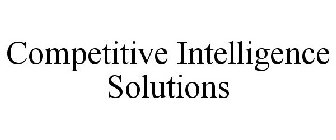 COMPETITIVE INTELLIGENCE SOLUTIONS