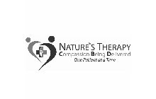 NATURE'S THERAPY COMPASSION BEING DELIVERED ONE PATIENT AT A TIME