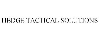HEDGE TACTICAL SOLUTIONS