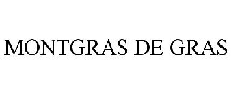 MONTGRAS DE GRAS