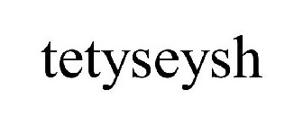 TETYSEYSH