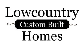 LOWCOUNTRY CUSTOM BUILT HOMES