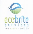 ECOBRITE SERVICES THE GREEN SOLUTION