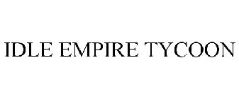 IDLE EMPIRE TYCOON