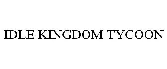 IDLE KINGDOM TYCOON
