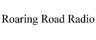 ROARING ROAD RADIO