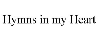HYMNS IN MY HEART