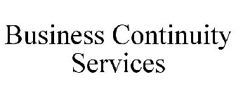 BUSINESS CONTINUITY SERVICES