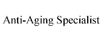 ANTI-AGING SPECIALIST