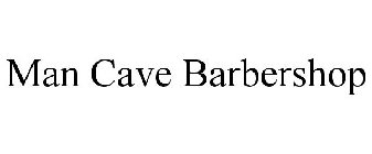 MAN CAVE BARBERSHOP