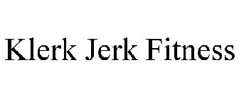 KLERK JERK FITNESS