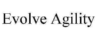 EVOLVE AGILITY