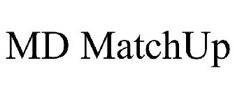 MD MATCHUP