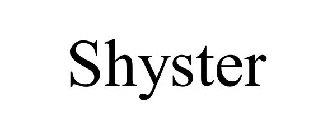 SHYSTER
