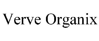 VERVE ORGANIX