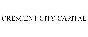 CRESCENT CITY CAPITAL