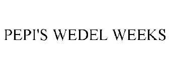 PEPI'S WEDEL WEEKS