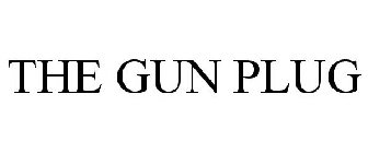 THE GUN PLUG