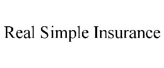 REAL SIMPLE INSURANCE