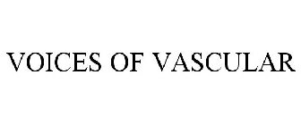 VOICES OF VASCULAR