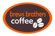 BREWS BROTHERS COFFEE