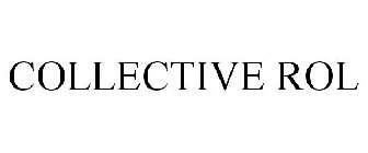 COLLECTIVE ROL