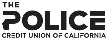 THE POLICE CREDIT UNION OF CALIFORNIA