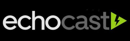 ECHOCAST