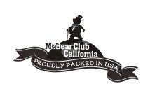 MR. BEAR CLUB CALIFORNIA PROUDLY PACKED IN USA