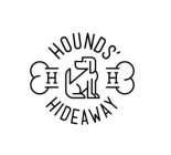 HH HOUNDS' HIDEAWAY
