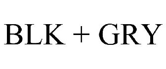 BLK + GRY