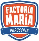 FACTORIA MARIA PUPUSERIA
