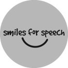 SMILES FOR SPEECH